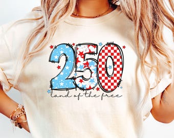 250 Anniversary shirt, America shirt, America Support Shirt, Fourth of July Shirt, Independence Day shirt, Memorial Day, Comfort Colors