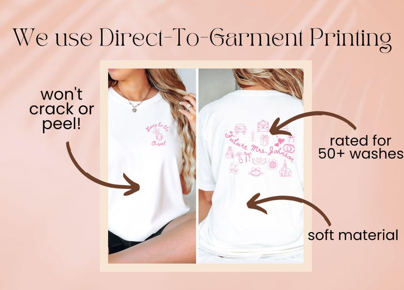 May include: White t-shirts with pink text and graphics. One shirt says "Going to the Chapel" and the other says "Future Mrs. Johnson" with wedding-themed illustrations. The shirts are made of soft material and are rated for 50+ washes.