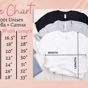 May include: A size chart for Bella + Canvas 3001 unisex t-shirts. The chart shows measurements for sizes XS to 3XL, with widths ranging from 16.5" to 28" and lengths from 27" to 33". Three folded t-shirts in black, grey, and white are visible.