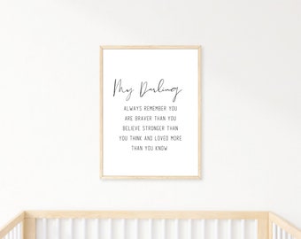 You are braver than you believe, stronger than you think, and more loved than you know - Digital Nursery Decor Wall Print
