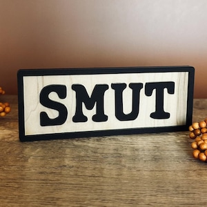 Handcrafted Smut Sign: Book Lover Shelf Decor