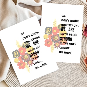 We Don't Know How Strong Card, Words of Encouragement Cards , Printable Encouragement Card, Positivity,  Digital Download
