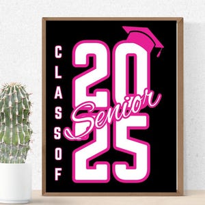 Class of 2025 Senior Wall Art, Class of 2025 Poster,Class of 2025 Printable,Digital Class of 2025 Graduation Wall Art,Senior Year Decoration