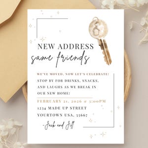 May include: A white invitation card with the text "NEW ADDRESS same friends" and a watercolor key graphic. The card includes event details: date, time, and address. The invitation is for a housewarming party.