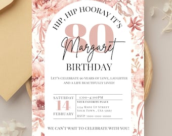 May include: A floral birthday invitation with a blush pink and white color scheme. The invitation features the text "Hip, Hip Hooray It's 80 Margaret Birthday" in a mix of fonts. Additional details include the date, time, and location.