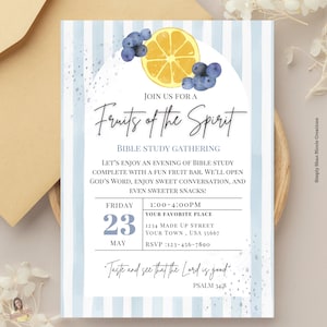 May include: A light blue invitation with vertical stripes, featuring a lemon and blueberries illustration. The text reads "Fruits of the Spirit" and details a Bible study gathering, including date, time, and location.