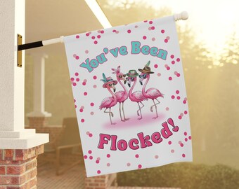 You've Been Flocked Flamingo 24.5x32 Outdoor Banner