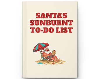 Diario navideño australiano divertido: La lista de tareas de Papá Noel después de una quemadura solar, tapa dura en blanco.