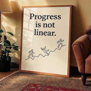 Progress Is Not Linear Print | Motivational Mental Health Art (Digital Download)