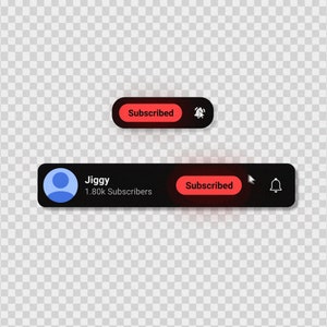 May include: A black button with the word "Subscribed" in red text and a white bell icon. Below it is a black banner with a blue profile icon, the text "Jiggy", "1.80k Subscribers", a red button with the word "Subscribed" in white text, and a white bell icon.