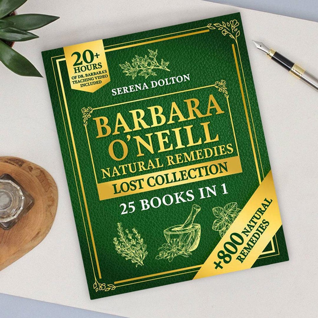 Barbara O’neill Herbal Remedies Lost Collection Complete Guide to