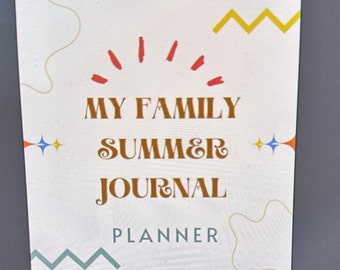 May include: A white planner with the text "My Family Summer Journal Planner" in brown lettering. The background has a red sun, yellow and blue stars, and yellow and blue wavy lines.