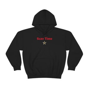 May include: Black hooded sweatshirt with the text "Scav Time" in red letters and a gold star below the text.