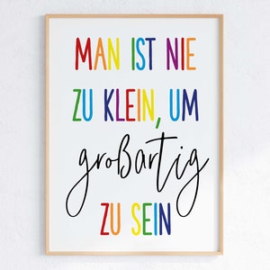 Kinderposter - Man ist nie zu klein um großartig zu sein - bunt A3 A4 Geschenk Kinderzimmer Einschulung