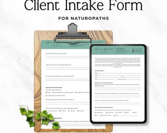 May include: A client intake form for naturopaths, displayed on a wooden clipboard and a tablet. The form includes sections for client information, health history, and dietary preferences. Text on the image reads "Client Intake Form" and "For Naturopaths".