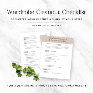 May include: A Wardrobe Cleanout Checklist with the text "DECLUTTER YOUR CLOTHES & SIMPLIFY YOUR STYLE" and "A4 AND US LETTER SIZES". The checklist is for busy mums and professional organisers.