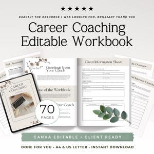 May include: An editable career coaching workbook featuring 70 pages, including a client information sheet, self-assessment, and goals overview. The design includes floral accents, a laptop image, and text headers. Available in A4 and US Letter sizes.