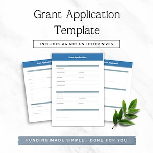 May include: A grant application template with the text "Grant Application Template" and "INCLUDES A4 AND US LETTER SIZES". The template includes forms with blue headers and a green sprig.