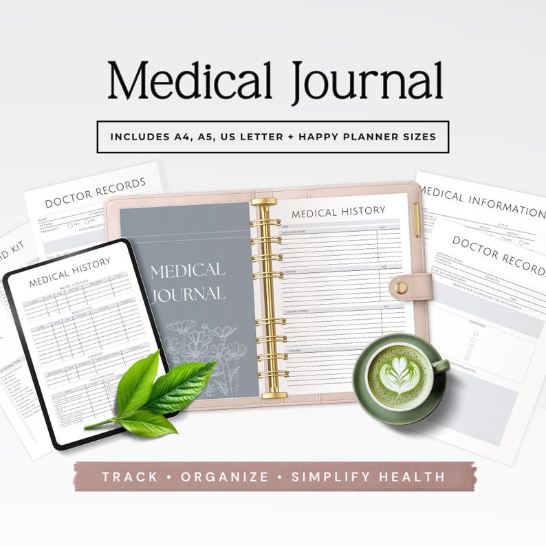 May include: A medical journal with the title "Medical Journal" in a stylish font. The journal includes A4, A5, US Letter, and Happy Planner sizes. The image also shows a tablet with a medical history form, a cup of coffee, and other medical record forms.