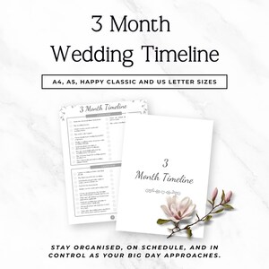 May include: A 3 Month Wedding Timeline document featuring a checklist for wedding planning tasks. The document includes text stating 3 Month Wedding Timeline, A4, A5, Happy Classic and US Letter sizes, and Stay organised, on schedule, and in control as your big day approaches. A floral graphic with a pink magnolia flower is visible.