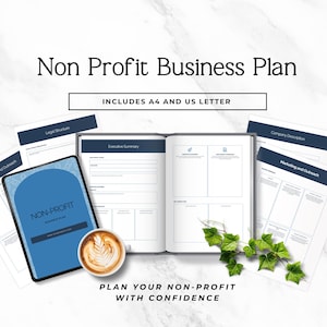May include: A business plan template for non-profits, with the text "Non Profit Business Plan" at the top. The image includes a tablet, open book, and documents. The text "INCLUDES A4 AND US LETTER" is also visible. A cup of coffee and greenery are also in the image.