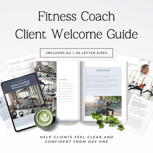 May include: A digital fitness coach client welcome guide template featuring multiple pages with text, gym photography, and a green coffee cup. The document includes sections for billing, finance, and contents, with text stating INCLUDES A4 + US LETTER SIZES.