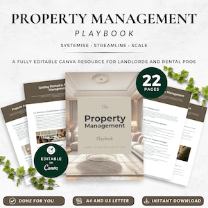 May include: A property management playbook with the title "Property Management Playbook" and the text "Systemise, Streamline, Scale". The image includes the text "A fully editable Canva resource for landlords and rental pros". It also shows "22 pages" and "Editable in Canva".