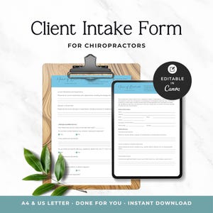 May include: A digital client intake form template for chiropractors, featuring a clipboard with a document and a tablet screen displaying patient information fields. The design includes a black circular badge with the text Editable in Canva.