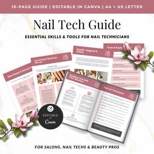May include: A pink and white guide titled "Nail Tech Guide" with the text "Essential Skills & Tools for Nail Technicians." The guide is editable in Canva and includes sections on licensing, health, and nail art techniques. Pink magnolia flowers are arranged around the guide.