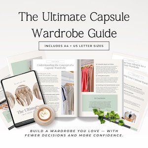 May include: A digital guide titled The Ultimate Capsule Wardrobe Guide, including A4 and US letter sizes. The layout features pages with text, clothing imagery, and a coffee cup with latte art, alongside a green vine accent on a white background.