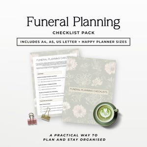 Puede incluir: Un paquete de listas de verificación de planificación funeraria con el texto "Funeral Planning" y "Checklist Pack". El paquete incluye tamaños A4, A5, US Letter y Happy Planner. La portada tiene un diseño floral y una taza de té verde.