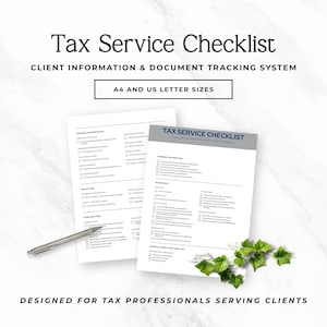 May include: Two tax service checklists with the text "Tax Service Checklist" and "Client Information & Document Tracking System". The checklists are A4 and US letter sizes. A silver pen rests on the checklists. Green vines are in the corner.