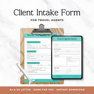 May include: A Client Intake Form for travel agents printed on paper held by a wooden clipboard, alongside a digital tablet displaying a Travel Agent Quote form. A small white model airplane is positioned over the clipboard. The documents feature teal headers and black text.