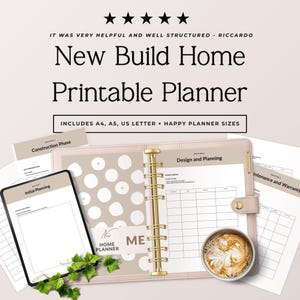 May include: A New Build Home Printable Planner with sections for Initial Planning, Construction Phase, Design and Planning, and Maintenance and Warranty. The set includes A4, A5, US Letter, and Happy Planner sizes with a beige and white theme.