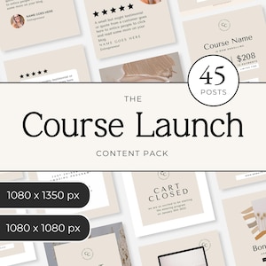 Könnte beinhalten: Ein digitales Content-Paket mit dem Titel The Course Launch, das 45 Social-Media-Post-Vorlagen in Beige und Weiß enthält. Das Layout umfasst verschiedene Textelemente, Sternebewertungen und Platzhalter für Bilder in den Formaten 1080 x 1350 px und 1080 x 1080 px.