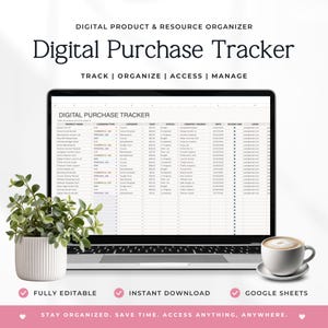 May include: A laptop screen displaying a Digital Purchase Tracker spreadsheet with columns for product name, licensing type, category, cost, status, creator, date, and access link. A small potted plant and a cup of coffee sit beside the laptop.
