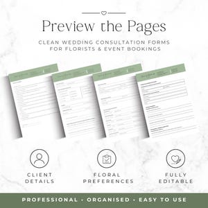 May include: Four white wedding consultation forms with sage green headers, featuring text fields for client details, floral preferences, and event bookings. Below the forms are three circular icons representing client details, floral preferences, and editable text.