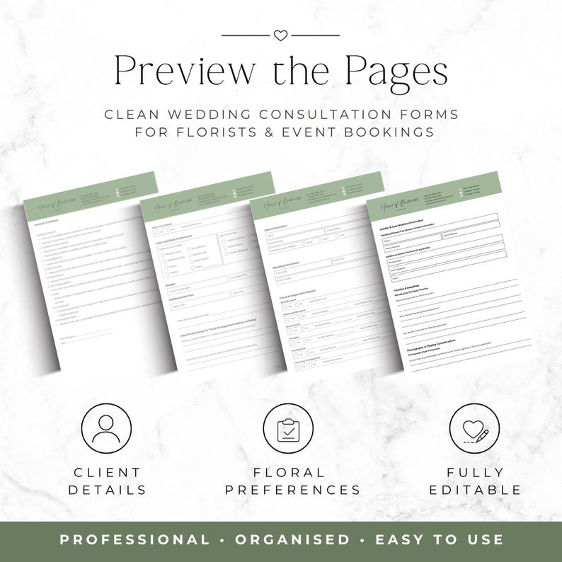 May include: Four white wedding consultation forms with sage green headers, featuring text fields for client details, floral preferences, and event bookings. Below the forms are three circular icons representing client details, floral preferences, and editable text.