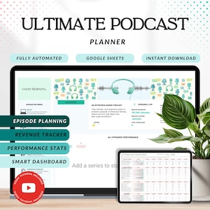May include: A digital podcast planner displayed on a laptop and tablet. The laptop screen shows a podcast dashboard with episode planning, revenue tracking, and performance stats. The tablet displays podcast analytics. Text includes "Ultimate Podcast Planner."