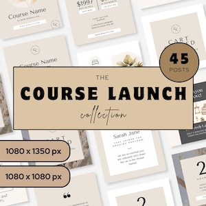 Op de afbeelding: Een beige en bruine grafiek met de tekst "COURSE LAUNCH collection" in zwarte vetgedrukte letters. De grafiek is omgeven door kleinere afbeeldingen van social media berichten met tekst zoals "Cursusnaam", "€ 1997", "45 POSTS" en "1080 x 1350 px".