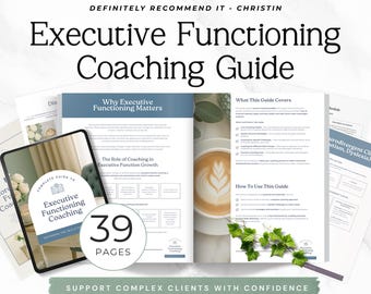 Peut inclure: Un guide de coaching sur les fonctions exécutives de 39 pages. La mise en page comprend des sections intitulées Why Executive Functioning Matters et What This Guide Covers, avec une tablette, une tasse de café et des feuilles vertes.
