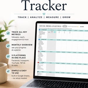 May include: Laptop displaying a social media analytics spreadsheet. The screen shows data tracking metrics for Facebook, Instagram, YouTube, and TikTok. The image includes text that says "Social Media Tracker" and "Track, Analyze, Measure, Grow."