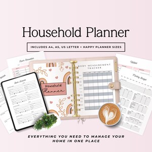 May include: A Household Planner with the text "Household Planner" and "Includes A4, A5, US Letter + Happy Planner Sizes". The planner includes a body measurement tracker, bank accounts, and monthly budget pages. The image also includes a latte with a heart design.