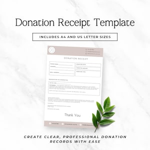 May include: A donation receipt template with the title "Donation Receipt Template" and the text "Includes A4 and US Letter Sizes". The receipt has fields for donor information and donation details. The bottom text reads "Create clear, professional donation records with ease."