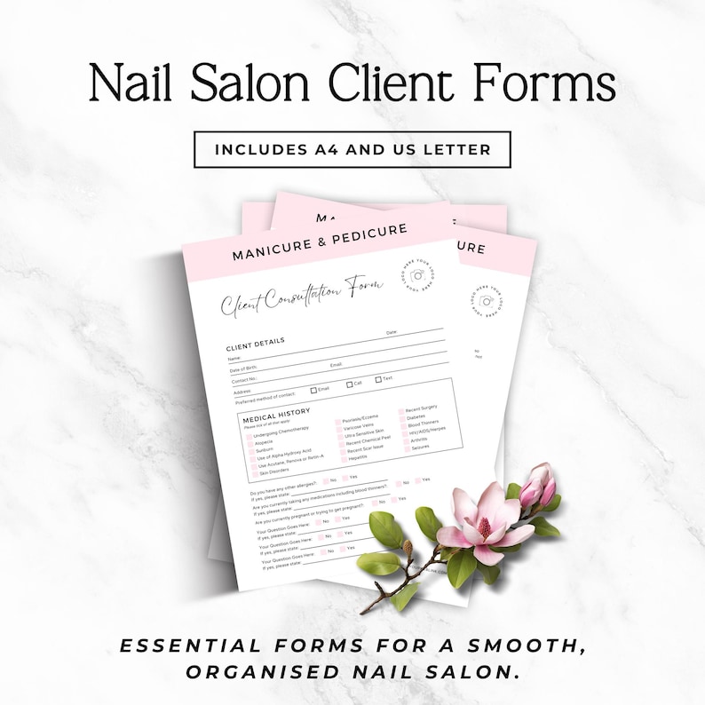 May include: A stack of printed nail salon client consultation forms with pink headers, featuring sections for client details and medical history. The text includes "Nail Salon Client Forms", "Manicure & Pedicure", and "Client Consultation Form". A magnolia flower branch is placed on the side.