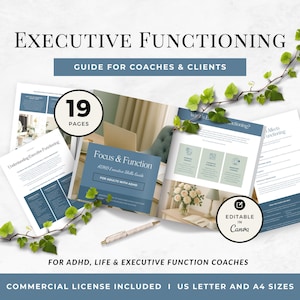 May include: A guide titled "Executive Functioning" for coaches and clients. The guide includes 19 pages and is editable in Canva. The guide is for ADHD, life, and executive function coaches. Includes US Letter and A4 sizes.