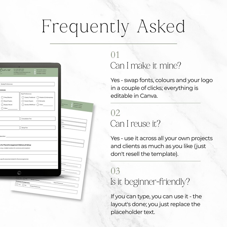 May include: A digital template for a business form displayed on a tablet and printed paper, featuring the heading Frequently Asked. The text includes three questions: Can I make it mine?, Can I reuse it?, and Is it beginner-friendly?, with answers explaining the Canva editing process and usage rights for the document.