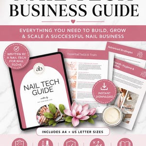May include: A digital business guide for nail technicians titled The Ultimate Nail Tech Business Guide. The document includes sections on licensing, essential skills, health, hygiene, safety, and growth strategies, available in A4 and US letter sizes.