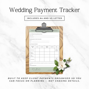 May include: A wedding payment tracker document on a wood-grain clipboard with a black clip. The form includes fields for client details, a payment schedule table, and notes. A white magnolia flower with green leaves rests on the clipboard.
