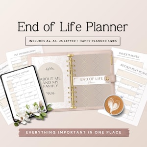 May include: A beige End of Life Planner with gold accents, open to display pages for personal information and financial planning. The planner includes A4, A5, US Letter, and Happy Planner sizes. Text includes "About Me and My Family" and "Everything Important in One Place."